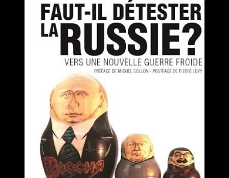 Robert Charvin: “Faut-il détester la Russie?”