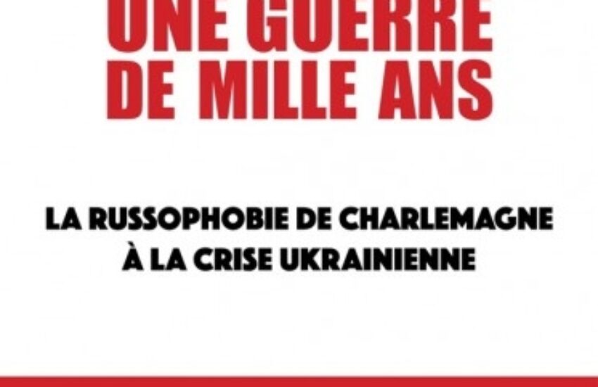 « Russie-Occident: une guerre de mille ans » – Guy Mettan