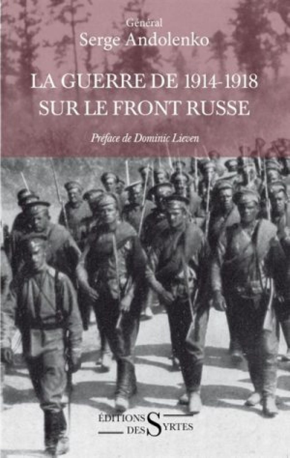 La guerre de 1914-1918 sur le front russe