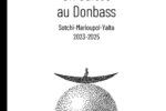 Livre témoignage d'un Suisse sur le Donbass