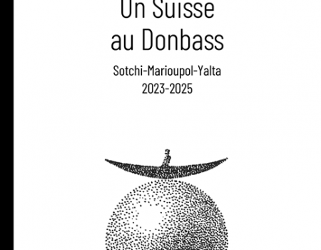Livre témoignage d’un Suisse sur le Donbass